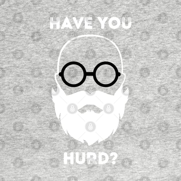 Have you Hurd? by The Convergence Enigma